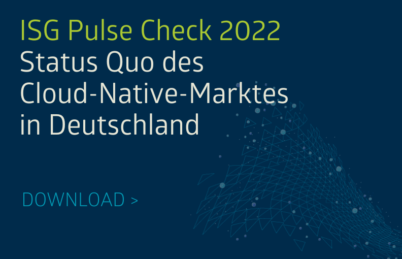 ISG Pulse Check 2022 Status Quo des Cloud-Native-Marktes in Deutschland Vorschauimage