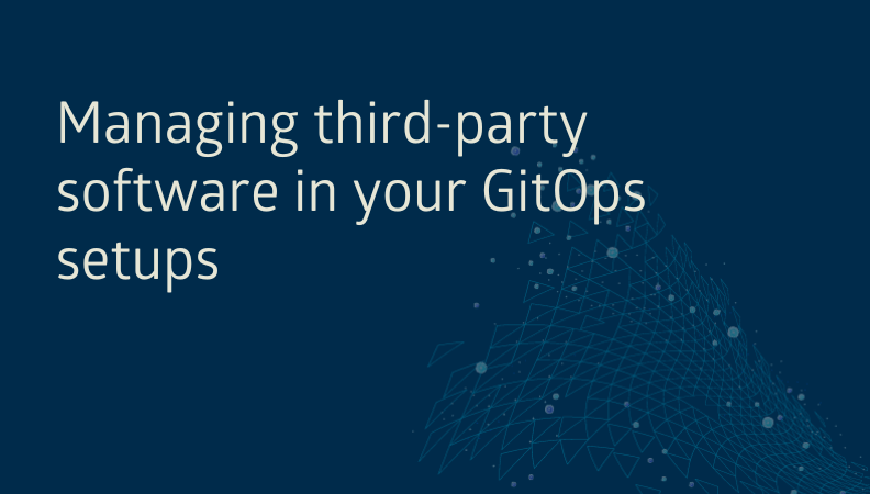 Managing third-party software in your GitOps setups headerimage