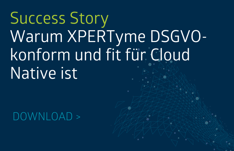 Success Story: Warum XPERTyme DSGVO-konform und fit für Cloud Native ist Vorschaubild