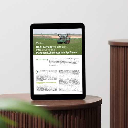 NEXT Farming modernisiert Infrastruktur mit Managed Kubernetes von SysEleven Case Study Vorschaubild